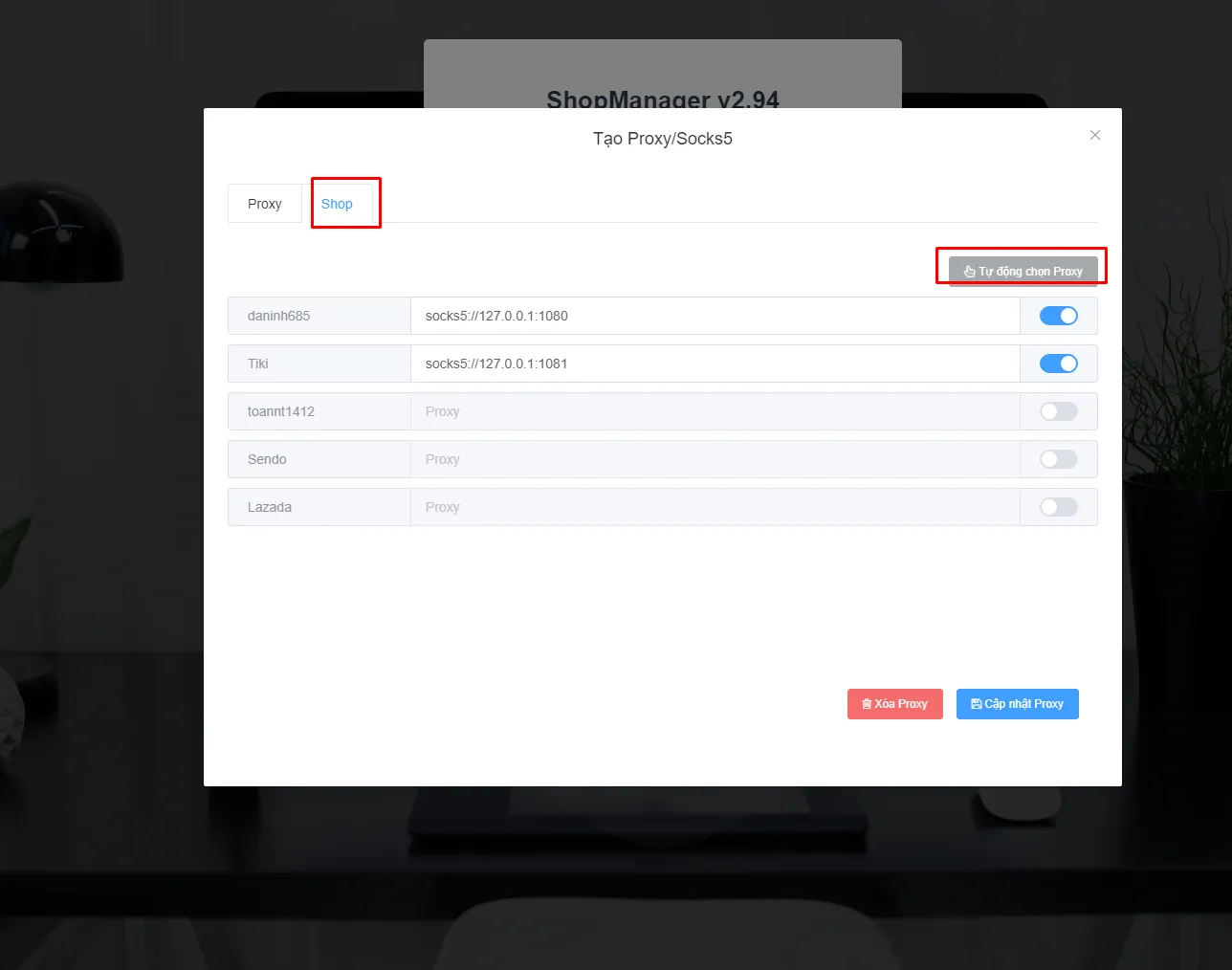 Tab gắn proxy cho từng shop với ô Proxy, công tắc bật proxy và nút Cập nhật Proxy
