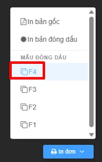 Menu In đơn với In bản gốc, In bản đóng dấu và danh sách mẫu đóng dấu F1 đến F4